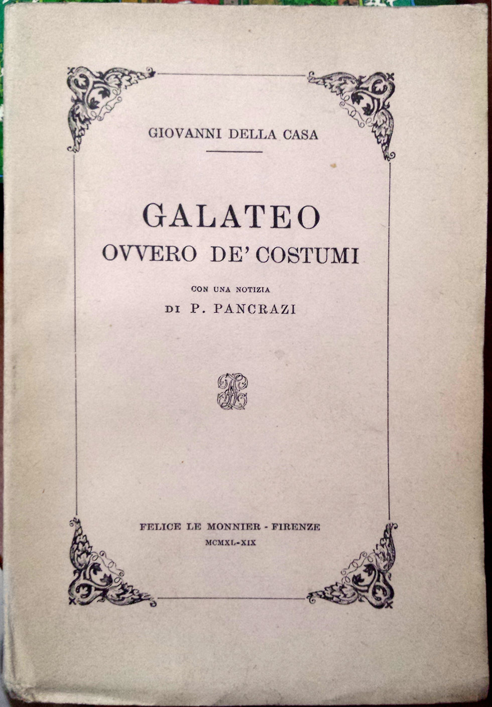 Giovanni-Della-Casa-Galateo-ovvero-De-costumi-con-una-notizia-di-P.-Pancrazi-Ed.-Le-Monnier-1940.jpg